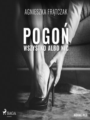 cover image of Pogoń. Wszystko albo nic